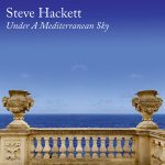 Steve Hackett: 'Under A Mediterranean Sky' Review