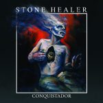 Stone Healer: 'Conquistador' Review
