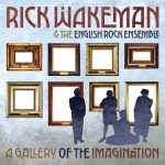 Rick Wakeman & The English Rock Ensemble: 'A Gallery of the Imagination' Review